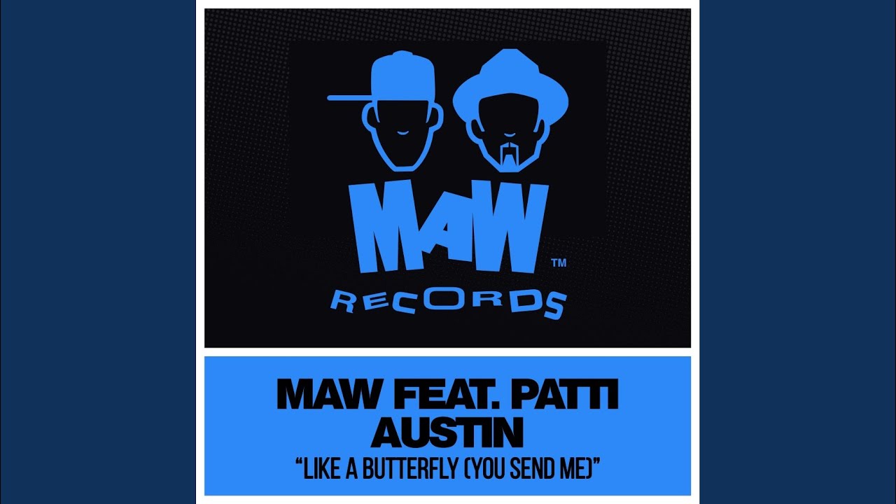 Like A Butterfly (You Send Me) (MAW Main Mix)