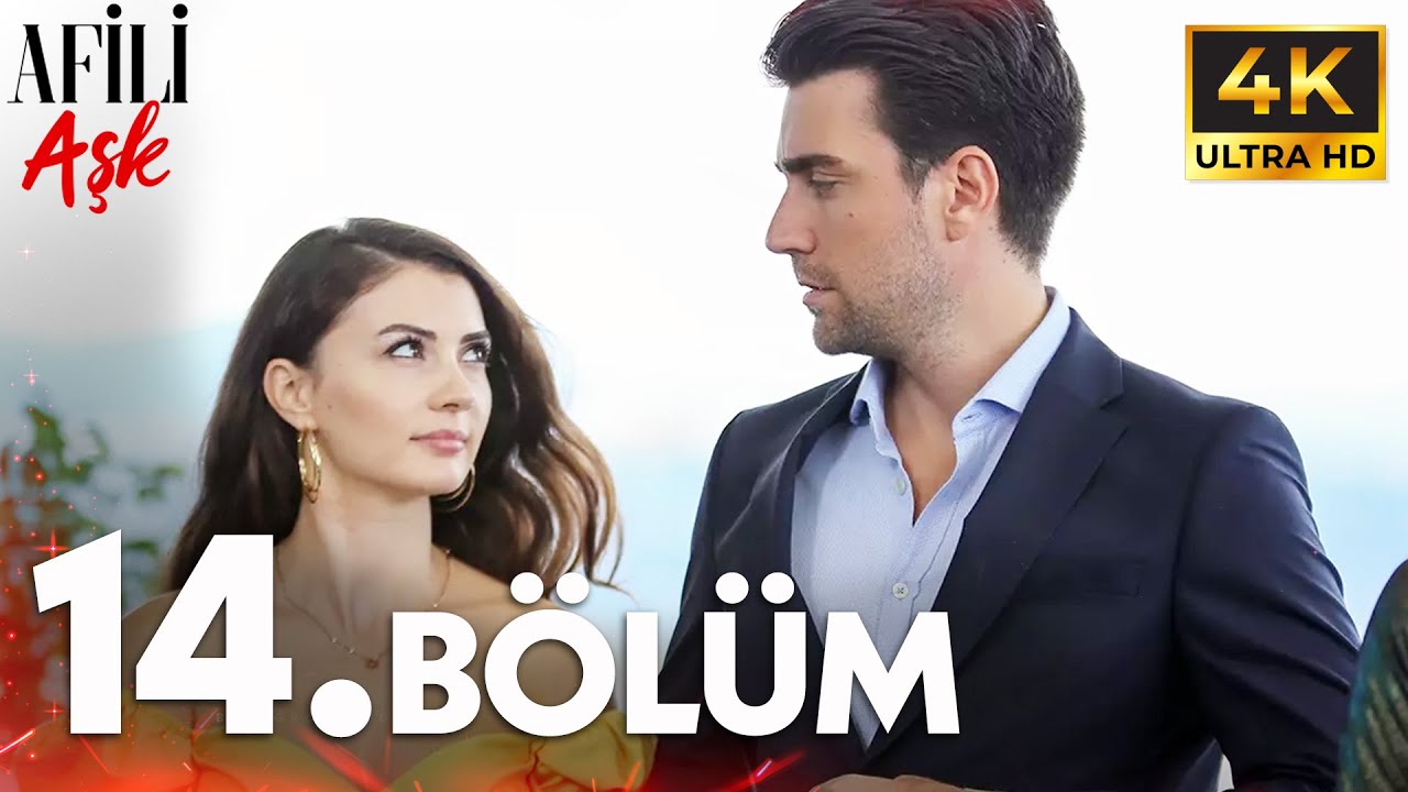 Afili Aşkı 14. Bölüm | 4K