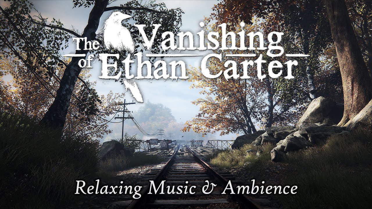 The Mysteries of Red Creek Valley – The Vanishing of Ethan Carter Music & Ambience – 2 hours