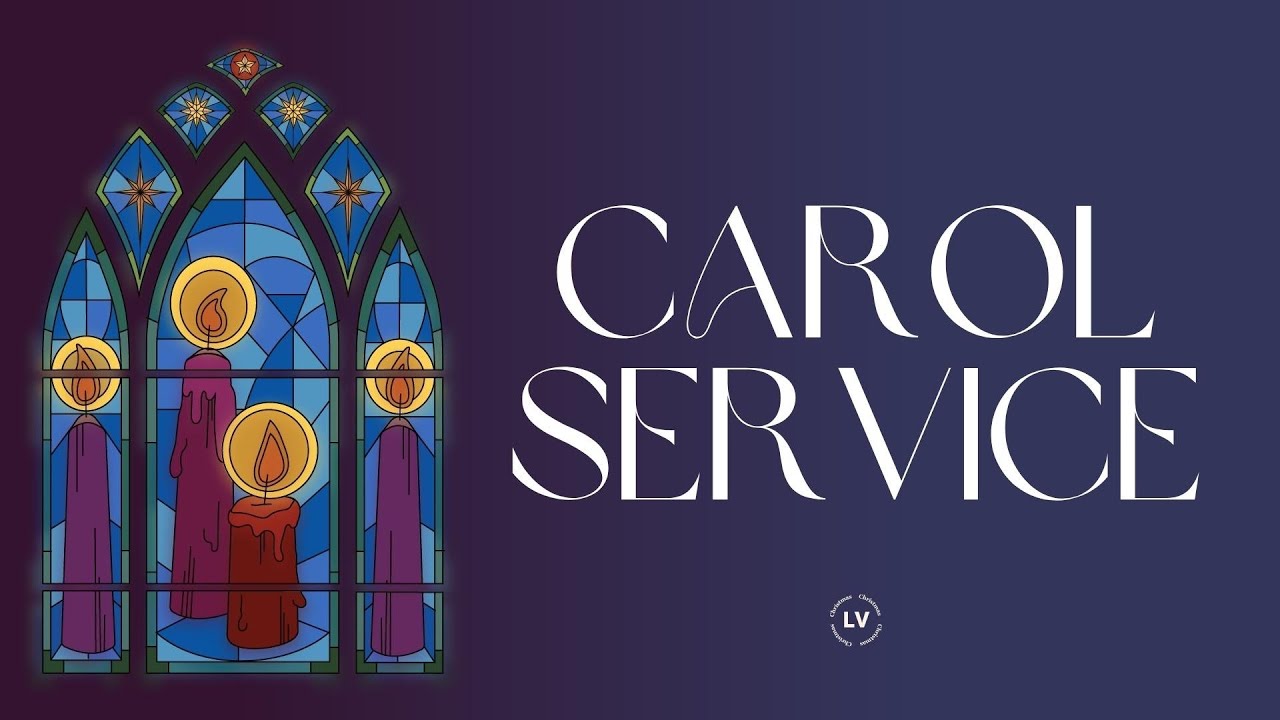 LVV Carol Service 2022