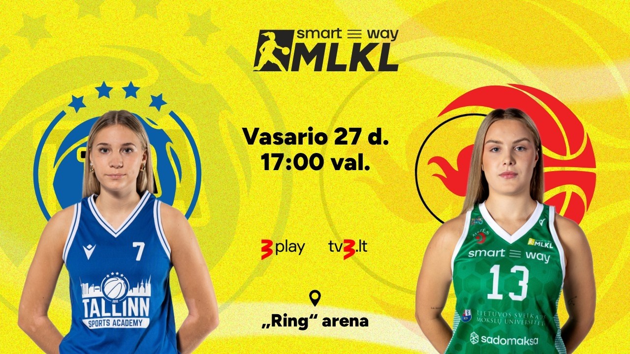 Open „Smart Way“ MLKL: Talino „TSA/Tallinn“ – Kauno „Aistės-LSMU“