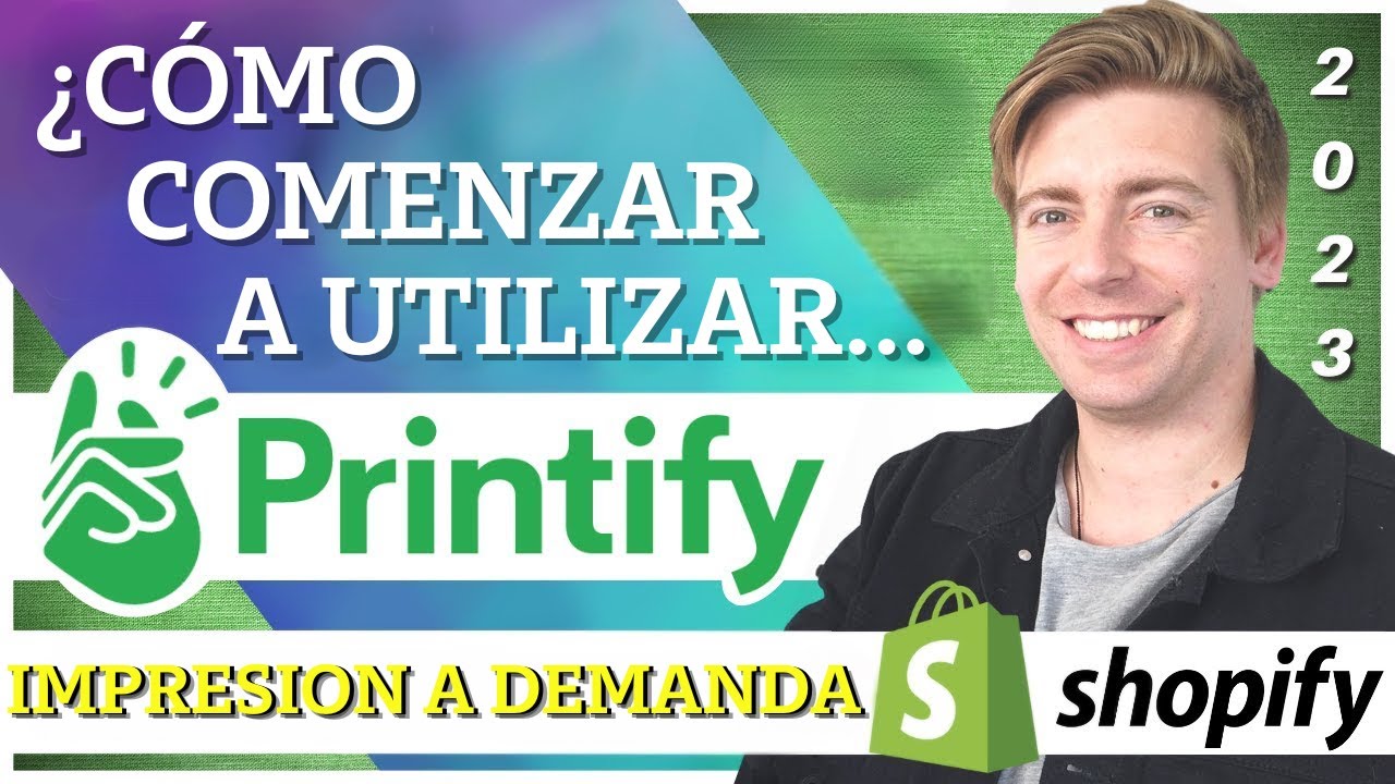 C&oacute;mo usar Printify | Vender productos de impresi&oacute;n bajo demanda con Shopify (Tutorial de Printify)