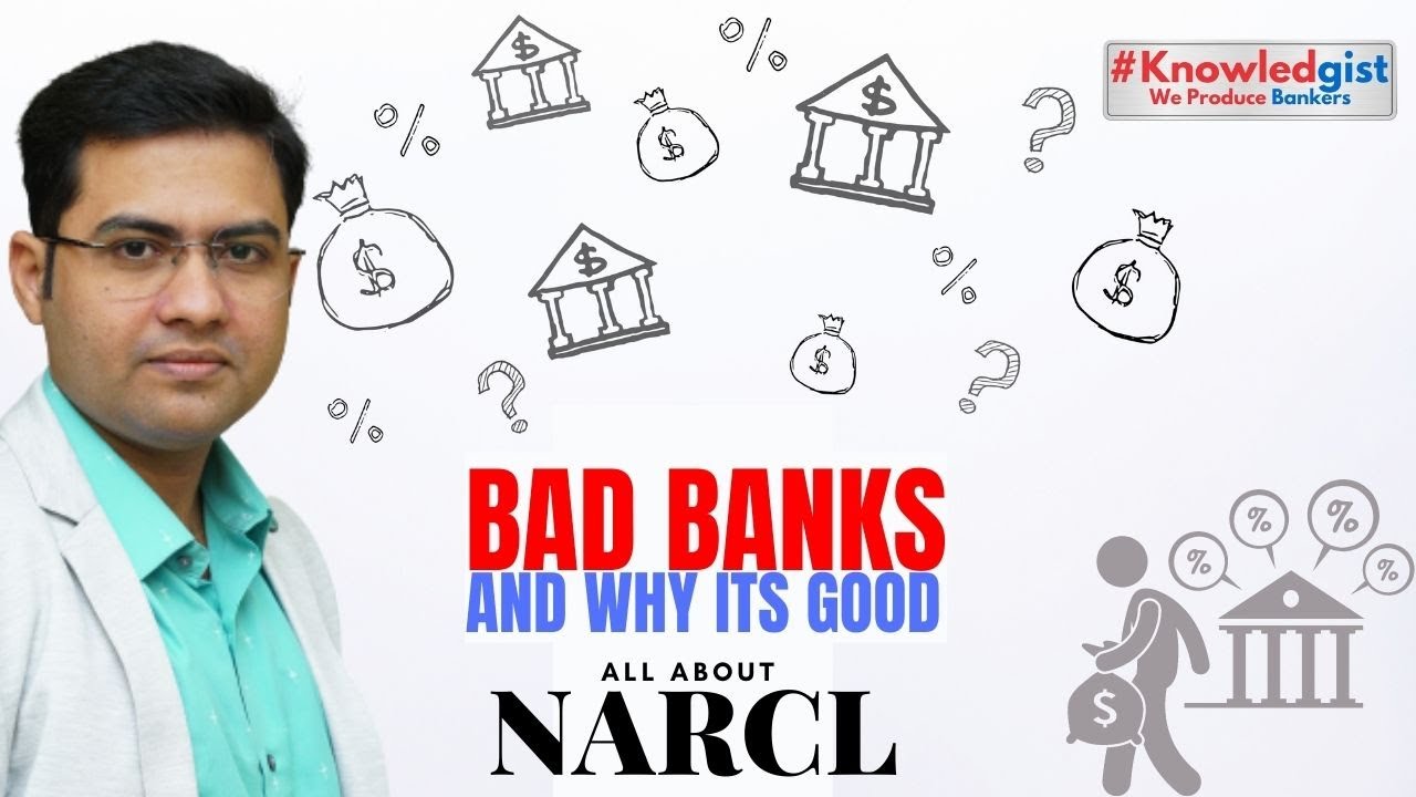 How NARCL Will Clean up Indian Banks ! What is a Bad Bank and How its different