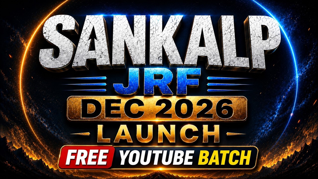 SANKALP JRF Dec 2026 Launch | Free YouTube Batch for CSIR NET DEC 2026 | Start Your JRF Preparation