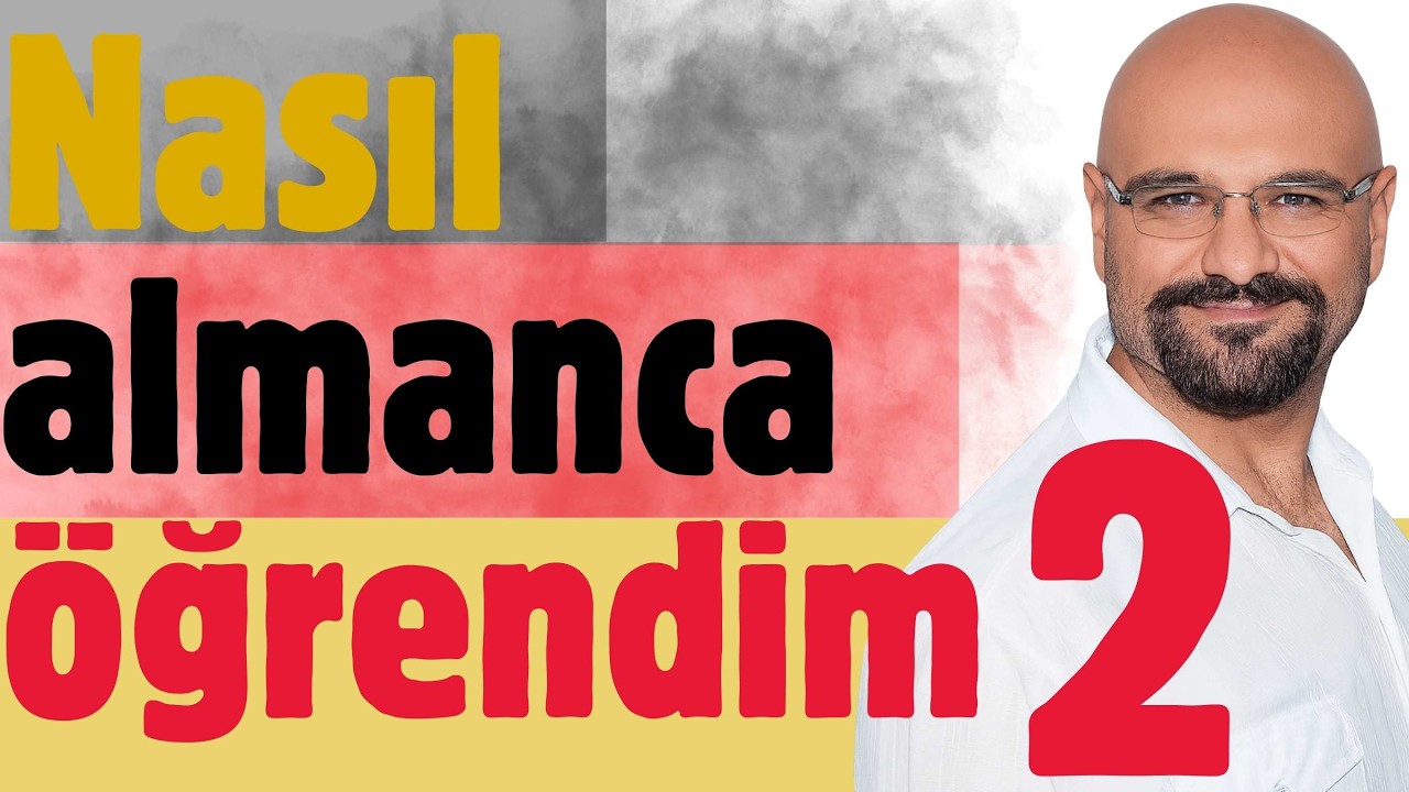 🎯 Almanca Nasıl Öğrendim 2