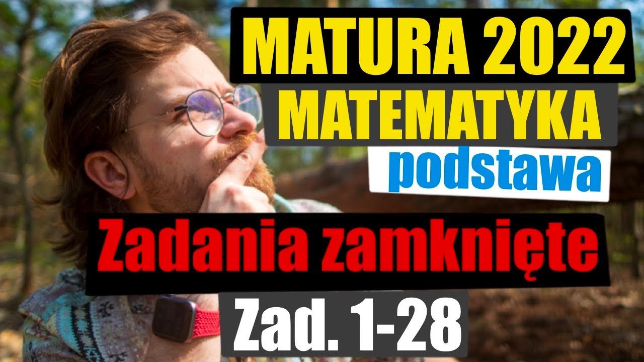 MATURA 2022 Matematyka PODSTAWA - Zad. 1-28