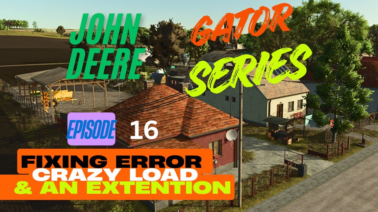 FS25 - Fenyerpuzsta Gator Series- Ep16 - Fixing Error, crazy loading & an extention - #fs25letsplay