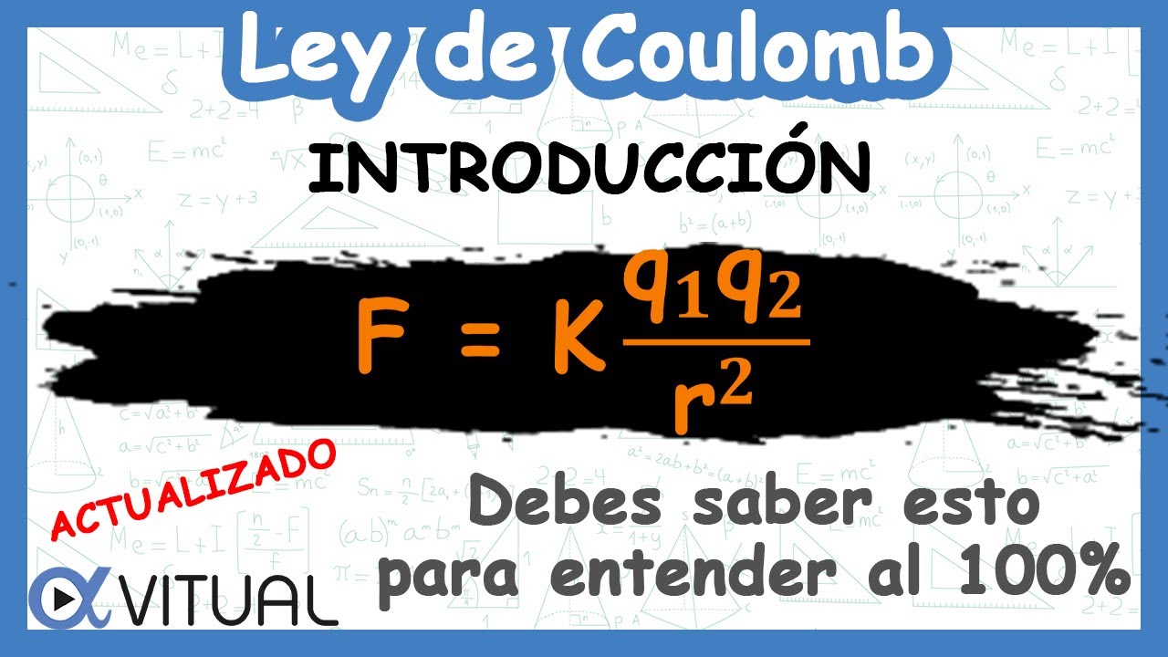 Introduccion: Ley de Coulomb. DEBES VERLO