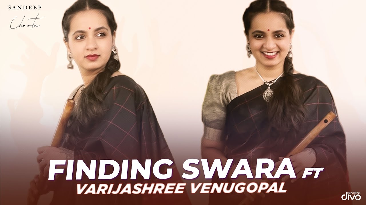 Finding Swara ft - Varijashree Venugopal | Sandeep Chowta