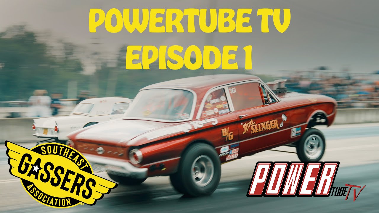 Southeast Gassers Association | Powertube TV Episode 1 Brainerd Motorsports Park