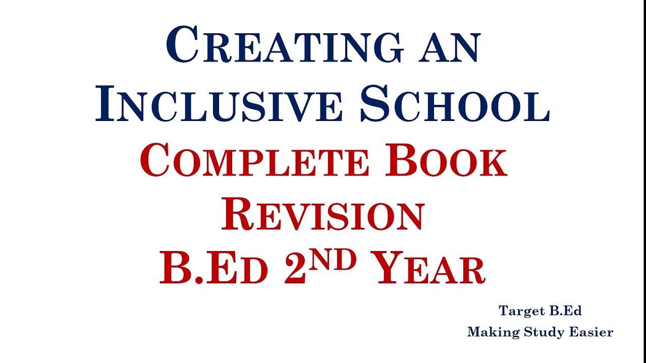 Creating an Inclusive School Complete Book Revision/ Important topics