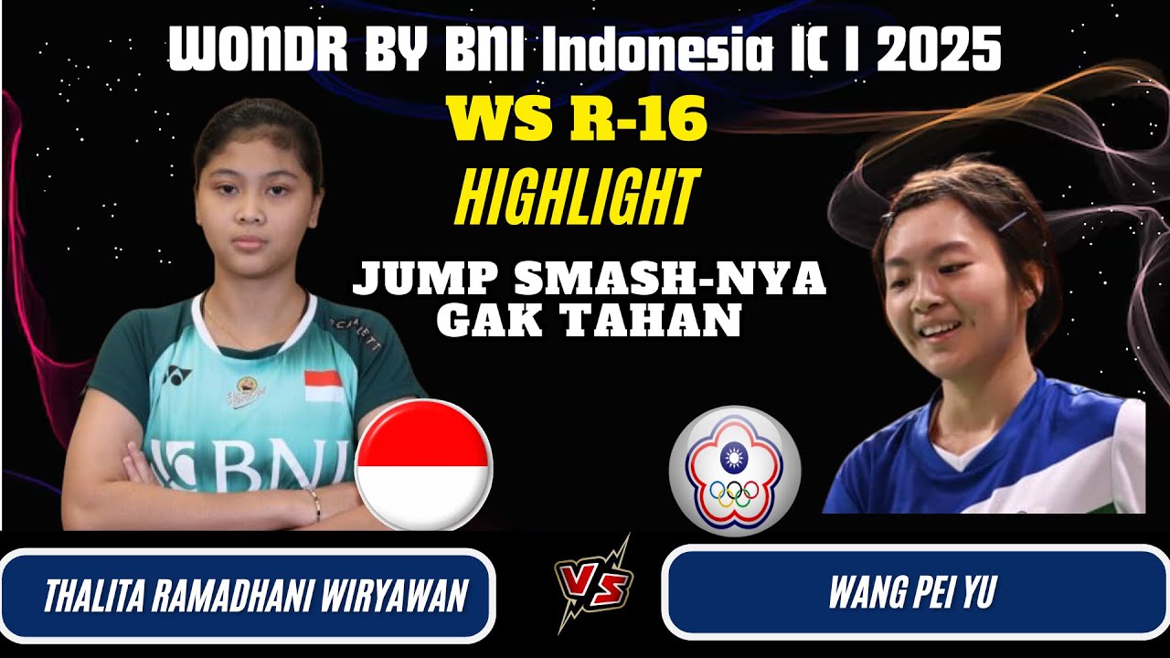 Thalita Ramadhani WIRYAWAN (INA) vs WANG Pei Yu (TPE) | WD R-16 WONDR BY BNI Indonesia IC I 2025