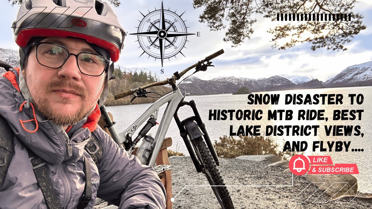 Snow Disaster to Historic MTB Ride, Keswick to Threlkeld, Lake District Views & Flyby