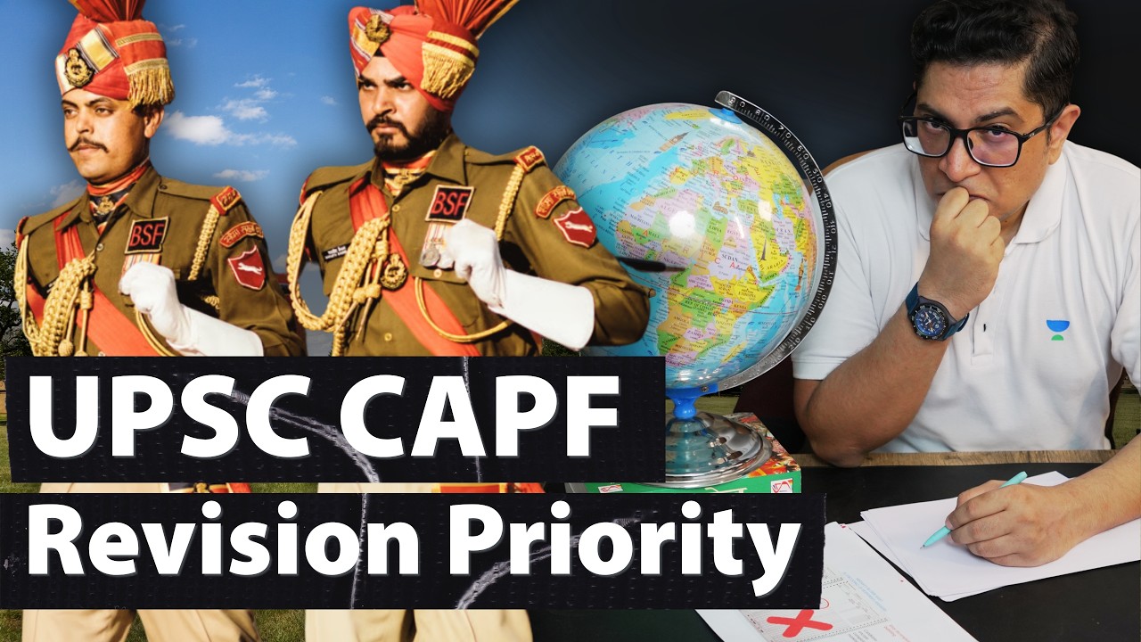 🪖 UPSC CAPF 2026 - Last Minute Revision Priority Order Before Sunday's Exam by Dr. Mrunal Patel