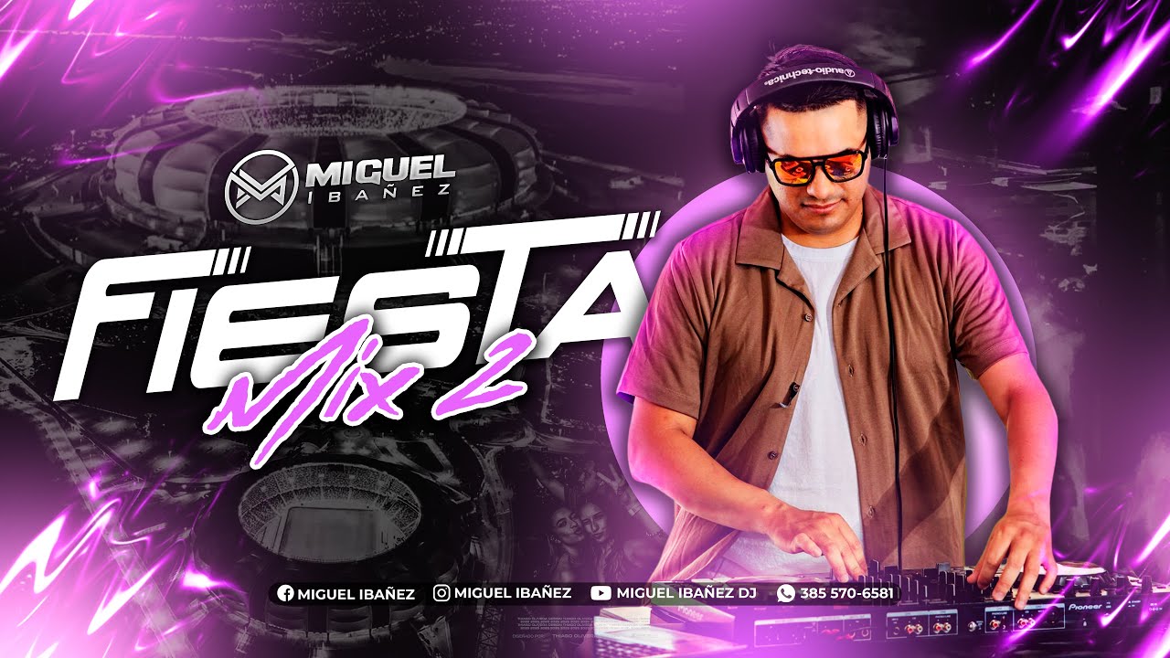 FIESTA MIX 2 - DJ MIGUEL IBAÑEZ 2026 (ESTADIO ÚNICO MADRE DE CIUDADES)