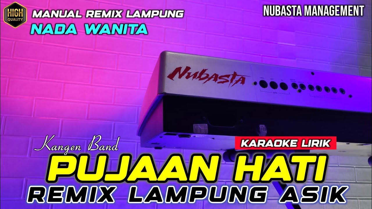 PUJAAN HATI - KARAOKE NADA WANITA REMIX LAMPUNG