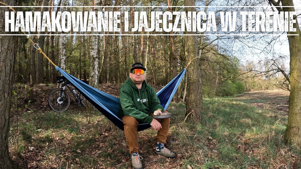HAMAKOWANIE I JAJECZNICA W TERENIE🚴‍♂️🍳