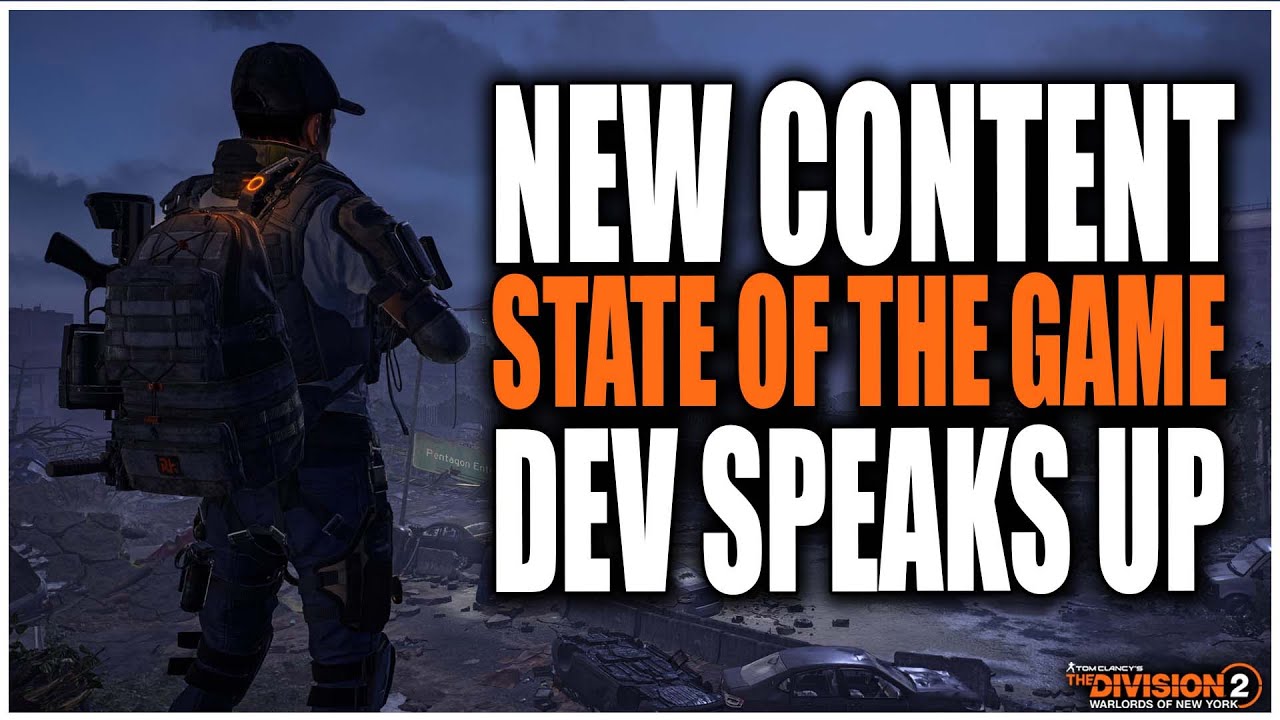 THE DIVISION 2 CONTENT IS STILL COMING! DEV TALKS WHY THE STATE OF THE GAME WAS PUT ON HOLD & MORE