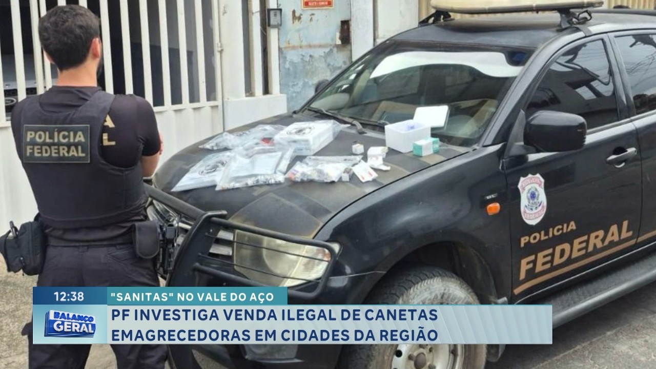 Operação “Sanitas”: PF investiga venda ilegal de canetas emagrecedoras no Vale do Aço.