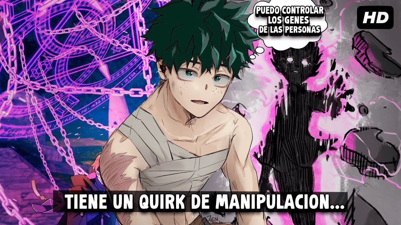 QHPS Izuku Tenia Un Quirk De Manipulación Genetica?