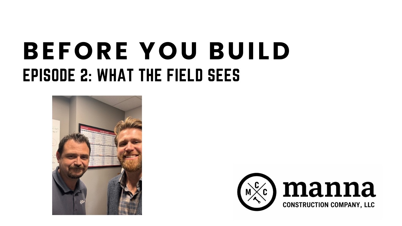 Before You Build | What the Field Sees First