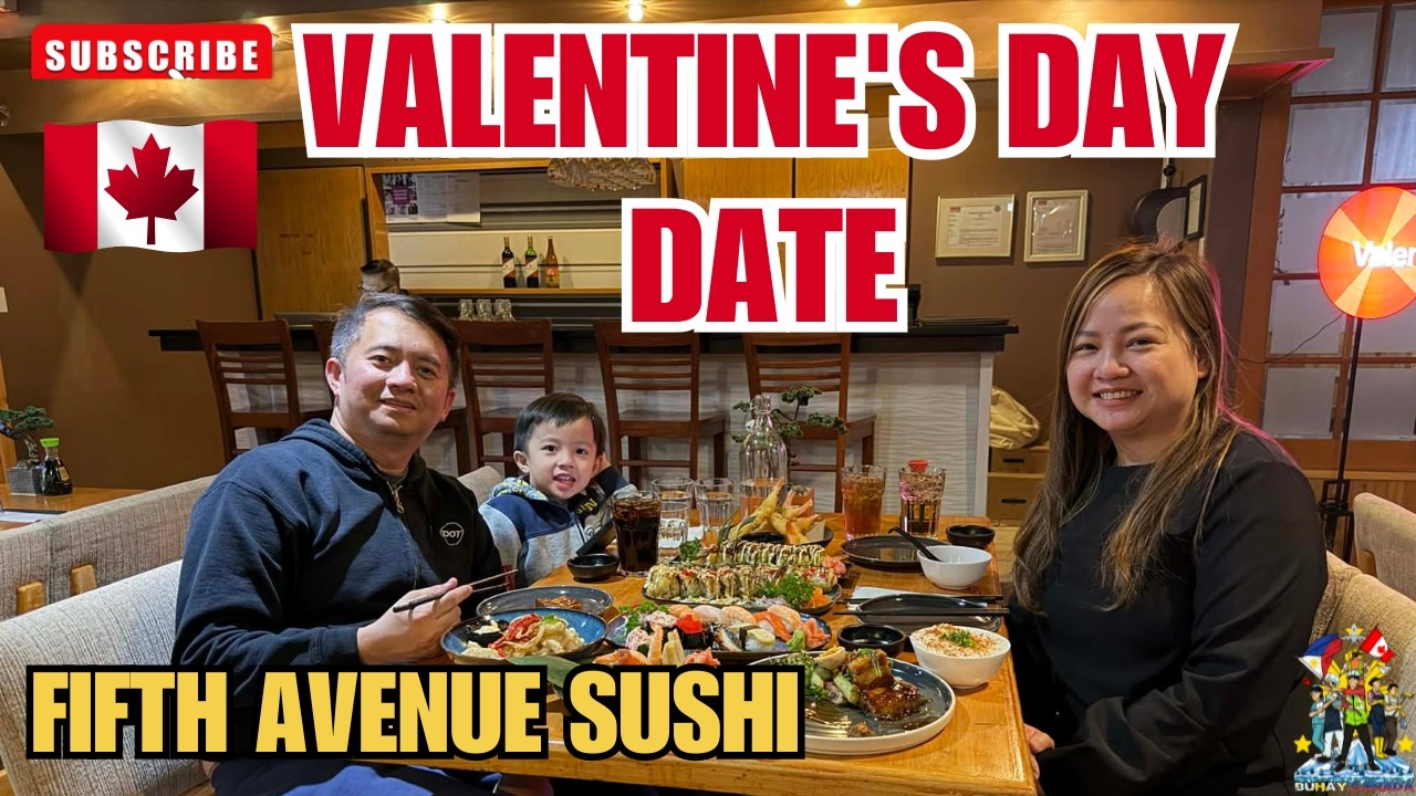 TRUSTED ANG PINOY WORKERS DITO SA FIFTH AVENUE SUSHI | VALENTINE&rsquo;S DATE | BUHAY CANADA