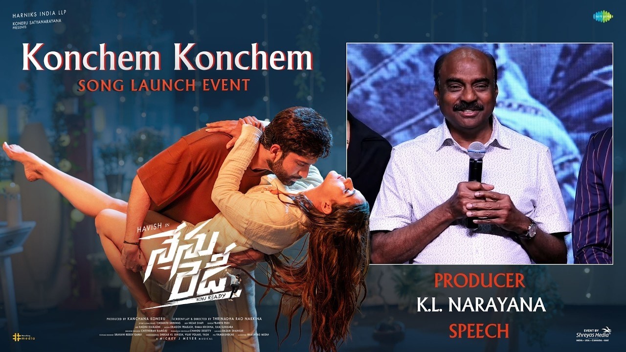 KL Narayana Speech | #KonchemKonchem Song Launch Event | Nenu Ready | Havish | Kavya Thapar