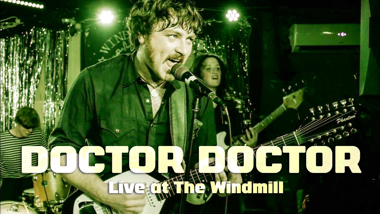 DOCTOR DOCTOR Live at The Windmill