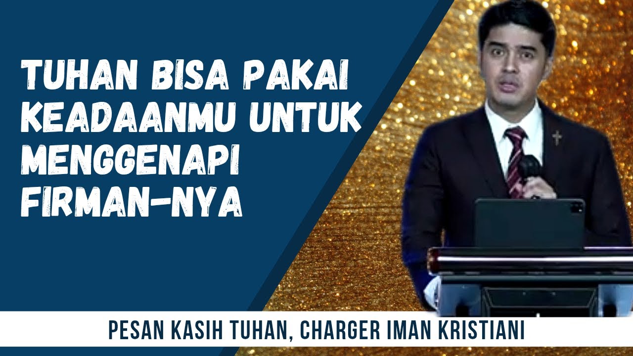 Tuhan bisa pakai keadaanmu untuk menggenapi Rencana-Nya - Ps Gideon Simanjuntak -