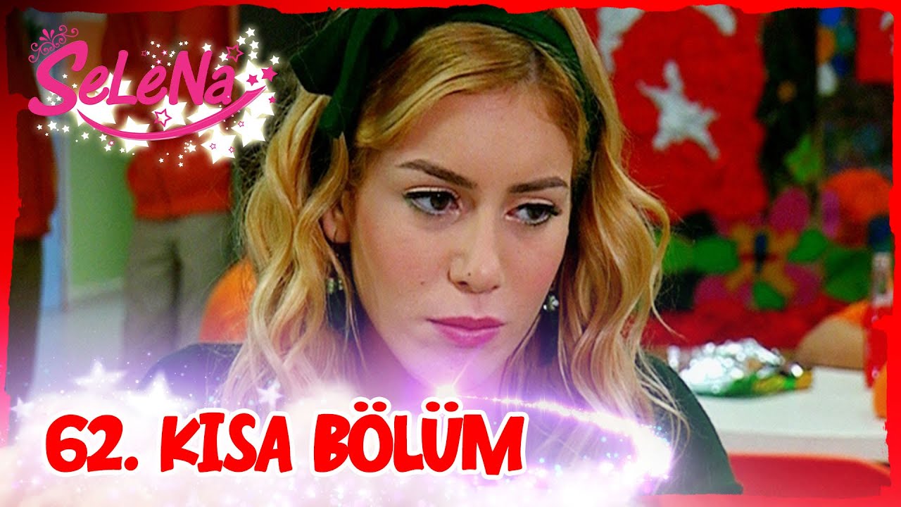 Selena 62. Bölüm | Kısa Bölümler ✨