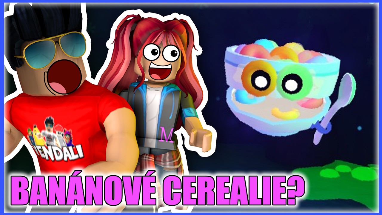 NAHÁNĚJÍ NÁS BANÁNOVÉ CEREALIE?🍌 Roblox Banana Eats w/@VendaliRoblox