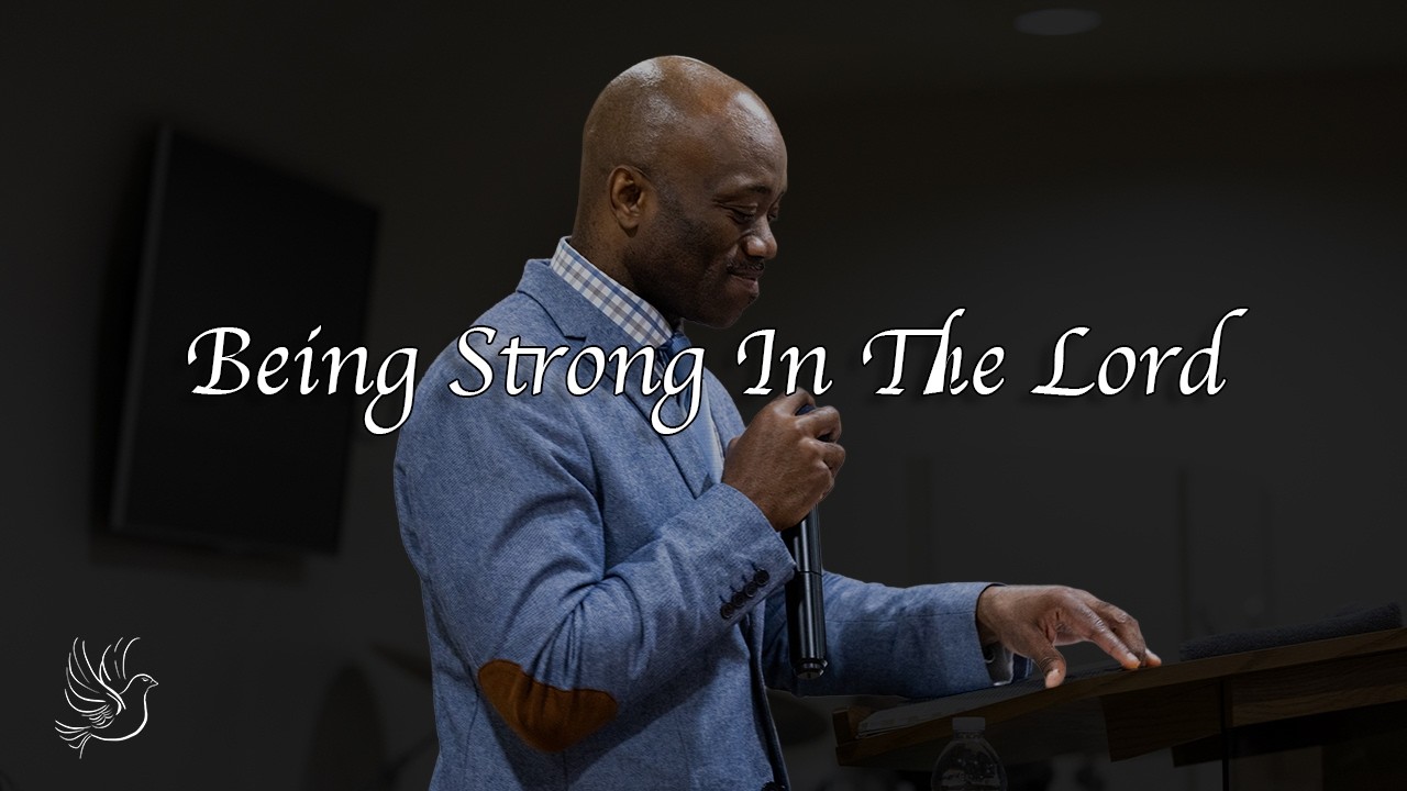 Being Strong In The Lord | Faith Center Revival Church