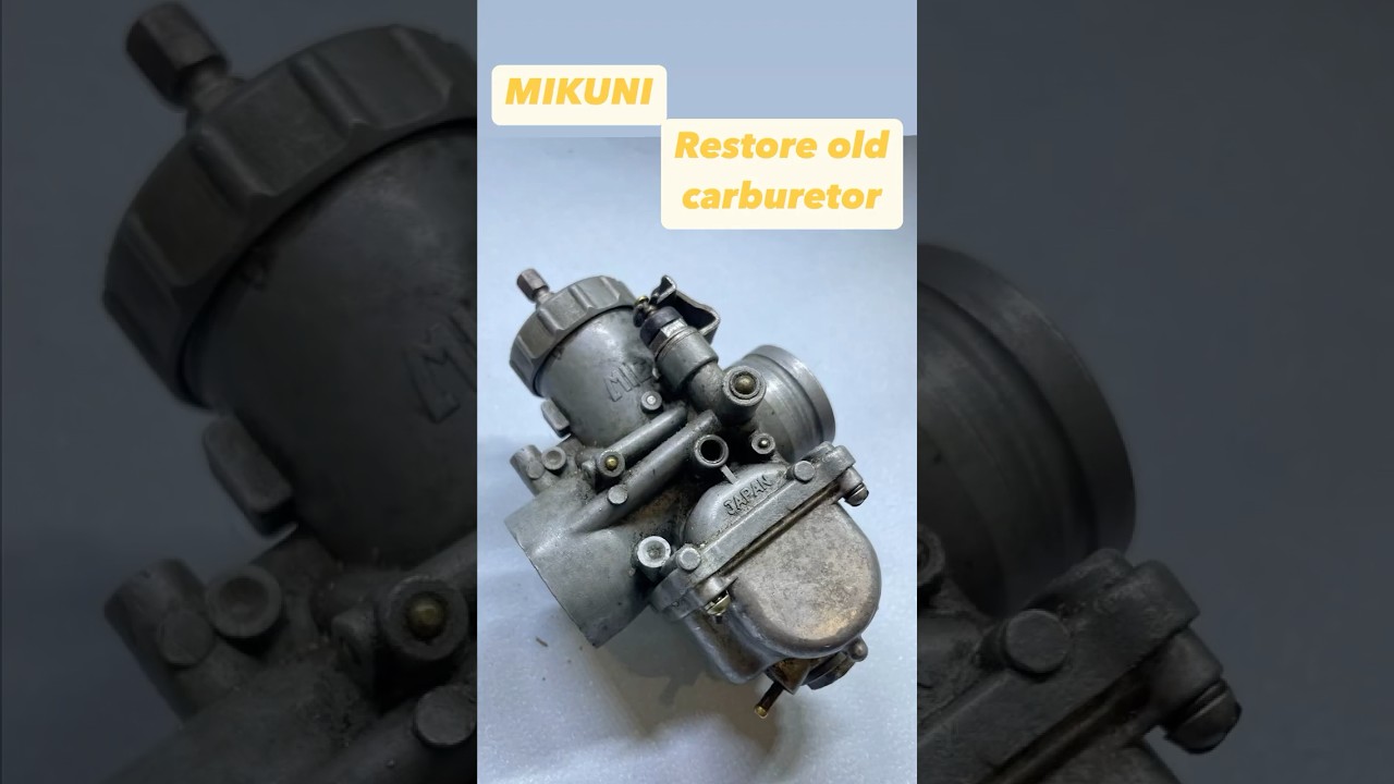 Restore old Japan carburetor MIKUNI