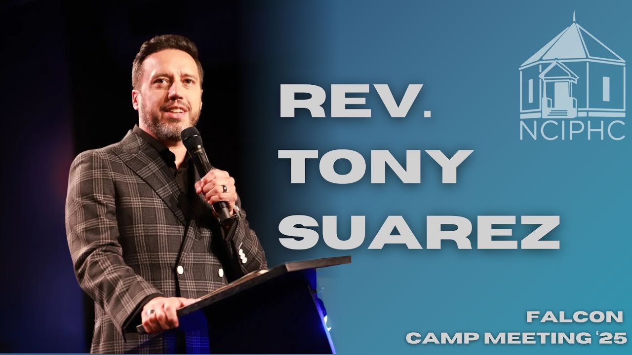 2025 Camp Meeting | Rev. Tony Suarez | Night Three