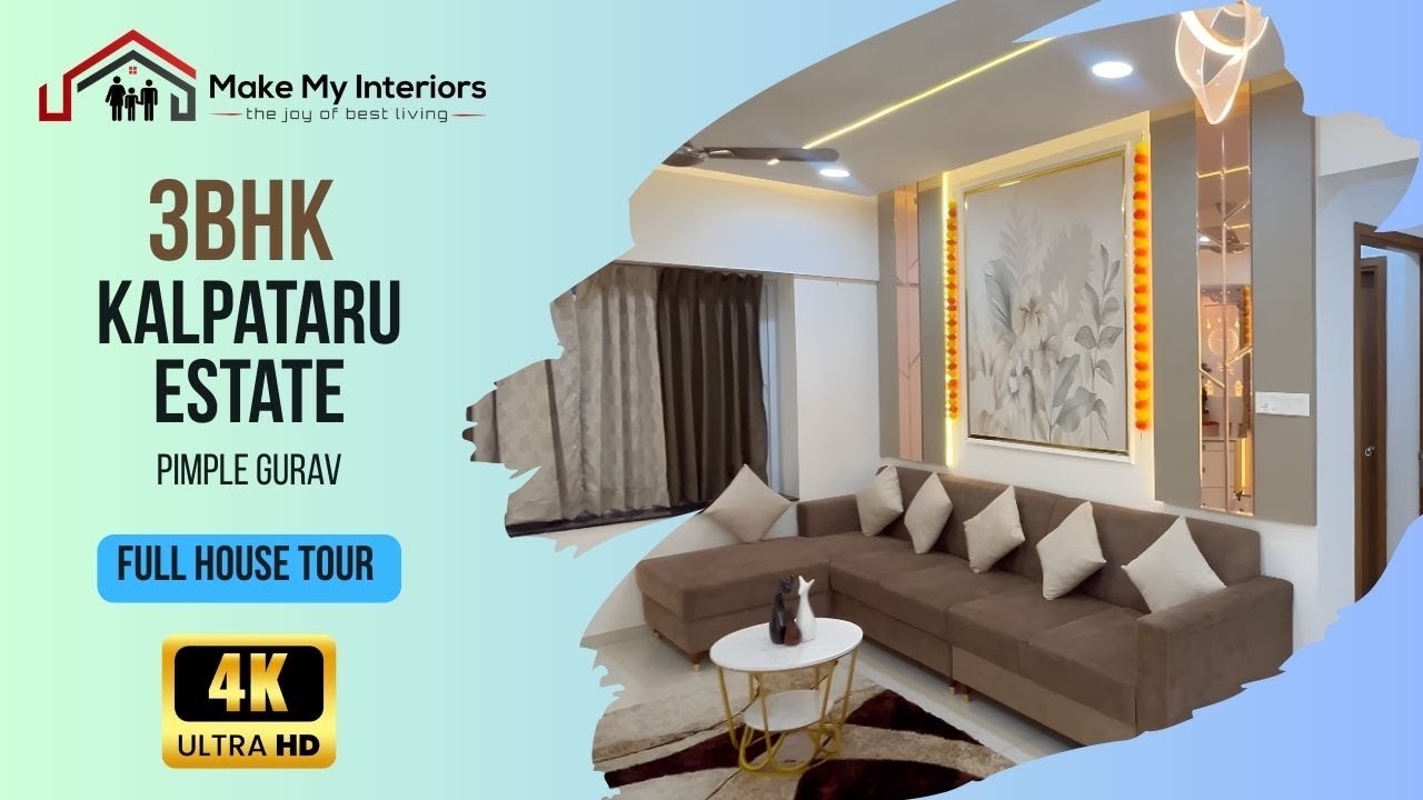 3BHK Kalpataru Estate | Pimple Gurav | Full House Interior by Make My Interiors