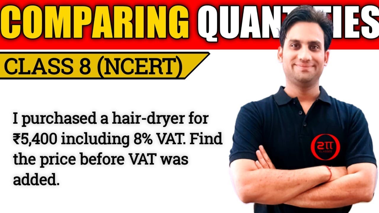 I purchased a hair-dryer for ₹ 5,400 including 8% VAT. Find the price before VAT was added.