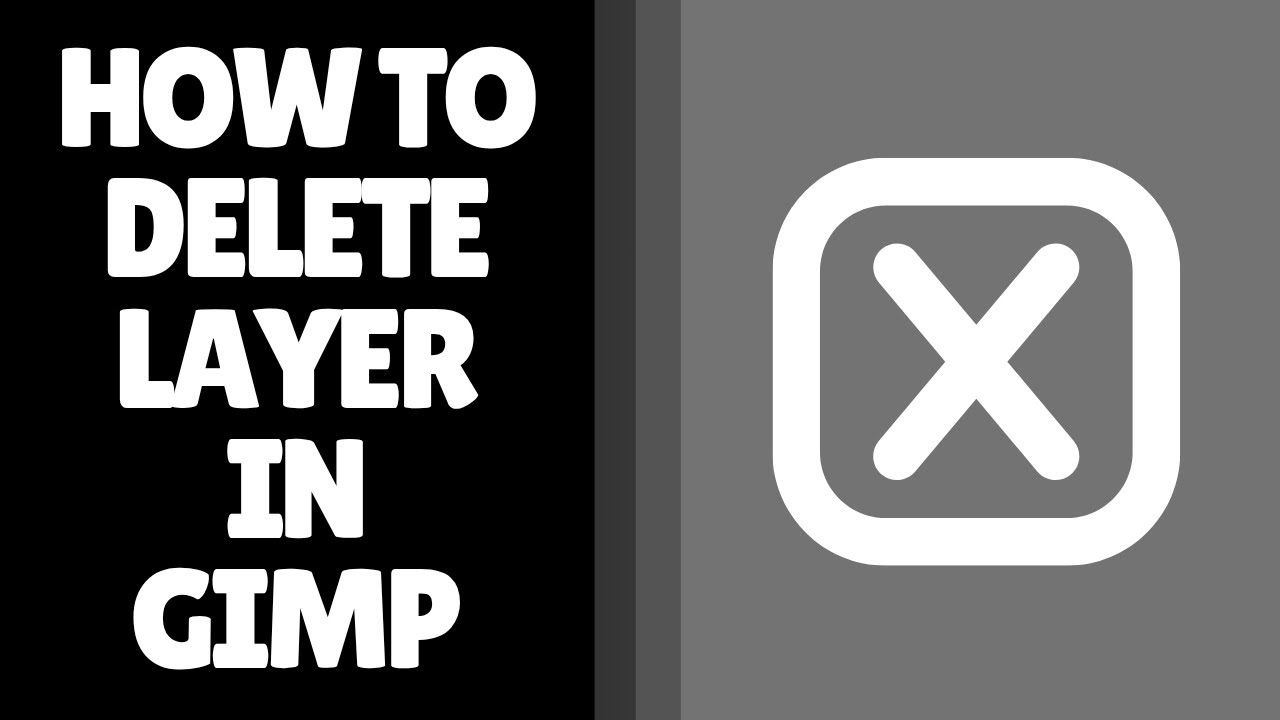 How to Delete Layers in GIMP | 2 Secret Methods