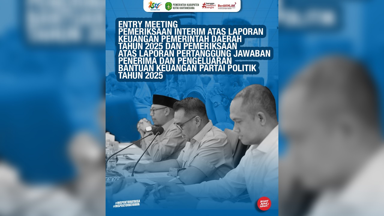 Entry Meeting Pemeriksaan Interim LKPD dan Pemeriksaan Bantuan Keuangan Partai Politik Tahun 2025