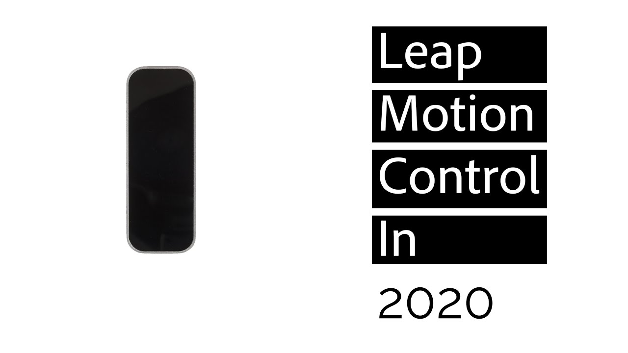 Is The Leap Motion Controller Worth It In 2020?