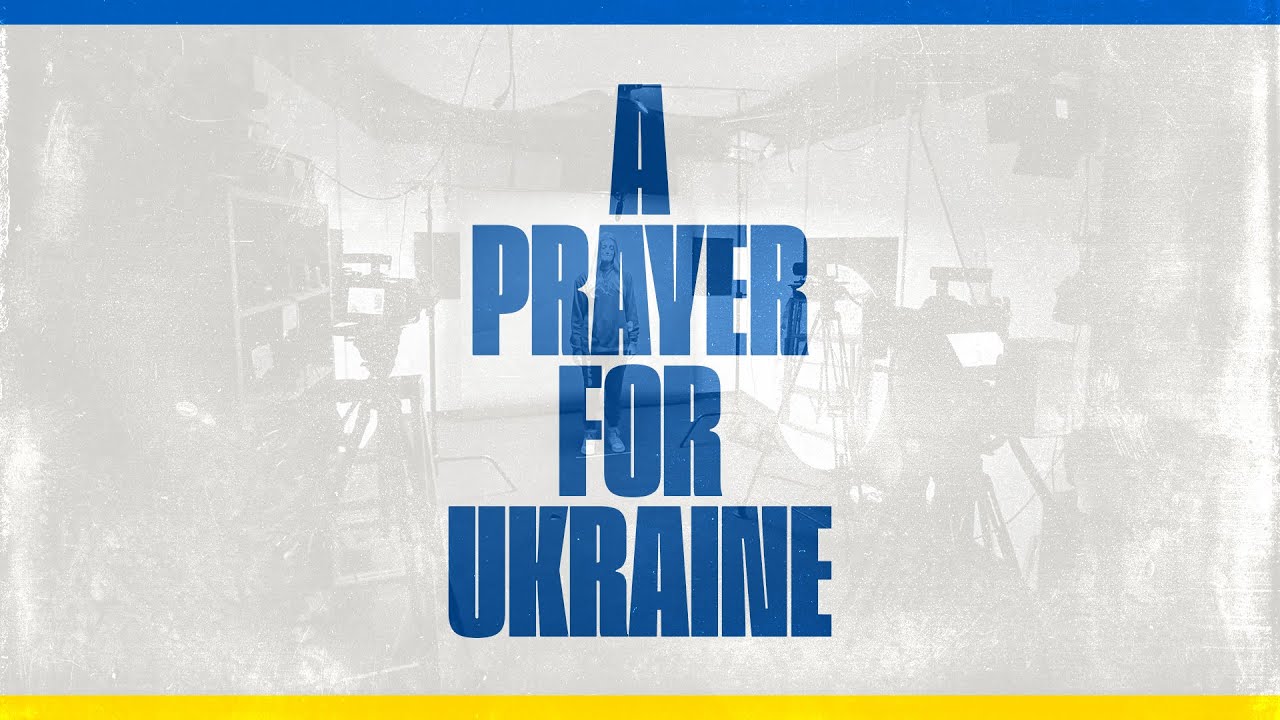 A PRAYER FOR UKRAINE - Ft. Emma Dotter