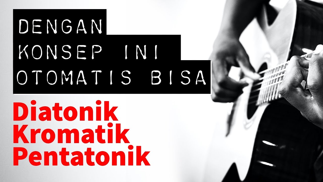 LANGSUNG BISA MELODI DENGAN KROMATIK, DIATONIK DAN PENTATONIK DENGAN IDE INI