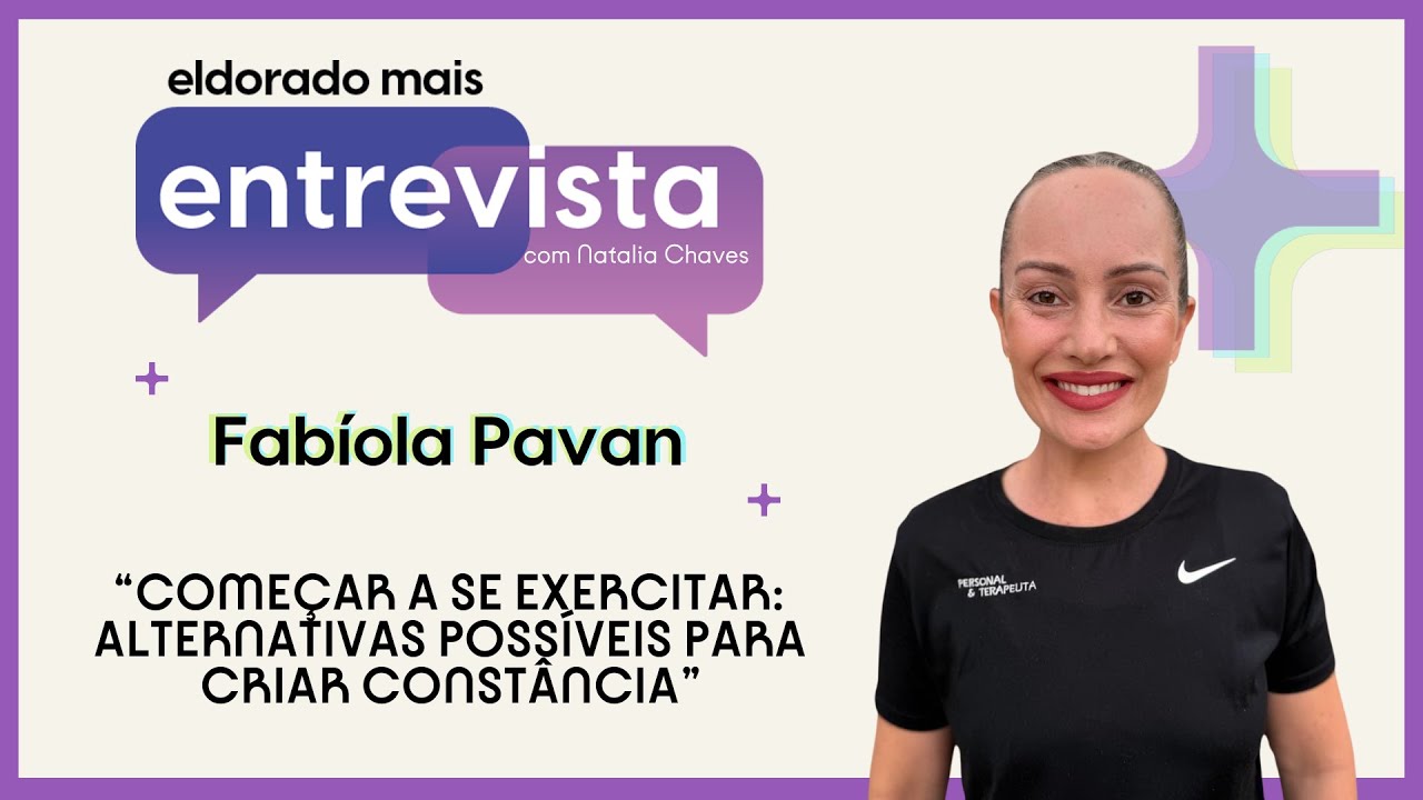“Começar a se exercitar: alternativas possíveis para criar constância” - Fabíola Pavan