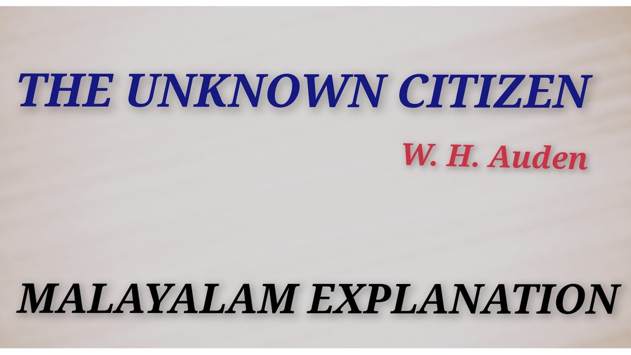 The Unknown Citizen | W. H Auden | Summary in Malayalam| Notes |#literaturemiss #keralauniversity