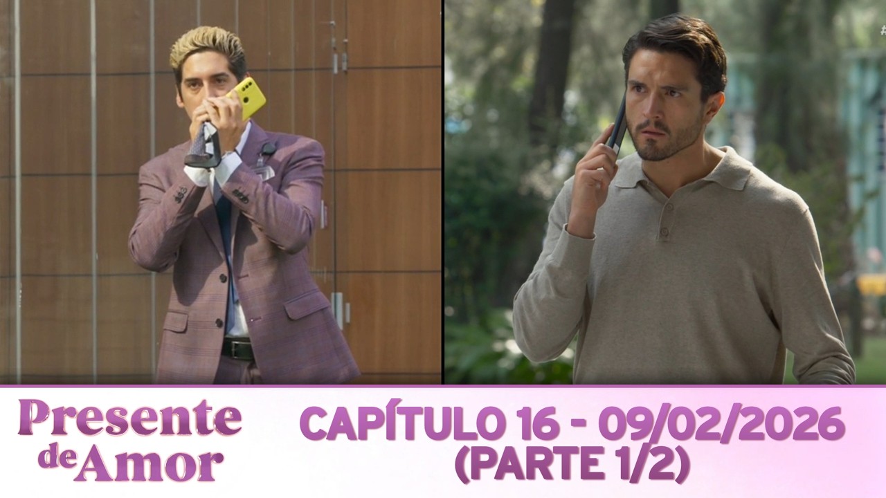 Presente de Amor | Capítulo 16 - 09/02/2026 (PARTE 1/2)