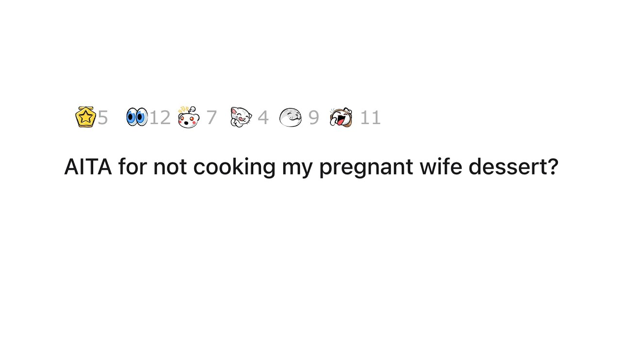 Not cooking for pregnant wife.. | AITA