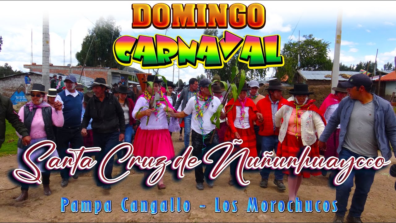 Domingo Carnaval - Ñuñunhuaycco 2024