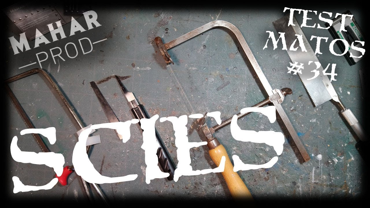 Test Materiel #34 - Parlons Scies!