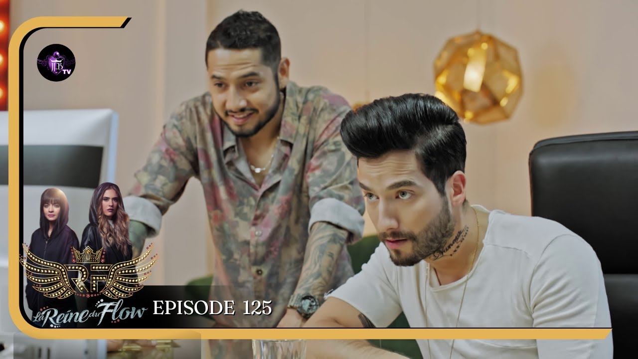 LA REINE DU FLOW Episode 125 en Français | HD