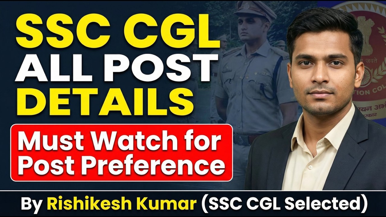 SSC CGL 2025 All Post Details | Post Preference & Job Profile Explained