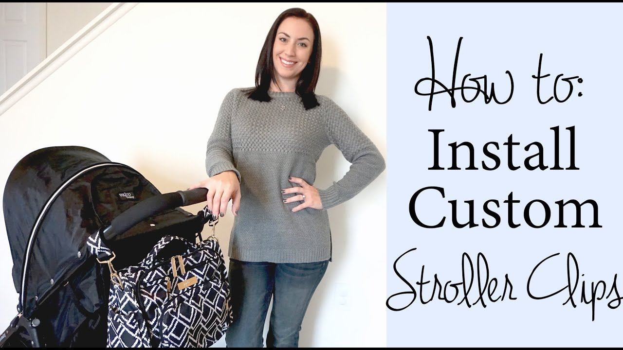 How To: Install Custom Stroller Clips + Ju-Ju-Be On The Stroller!